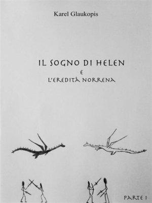 cover image of Il sogno di Helen e l'eredità norrena. Parte I